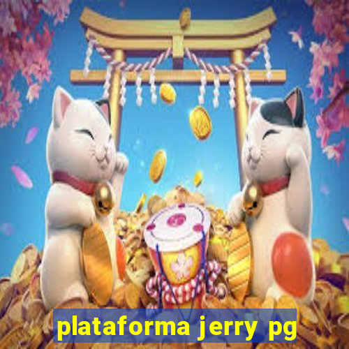 plataforma jerry pg